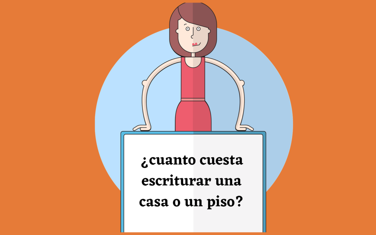 ¿Cuanto cuesta escriturar una casa o un piso?